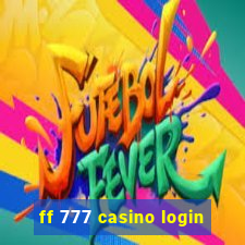 ff 777 casino login